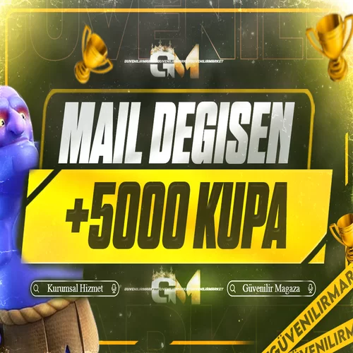 Clash Royale +5000 Kupa Mail Değişen